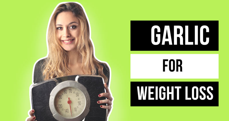 Weight Loss Garlic