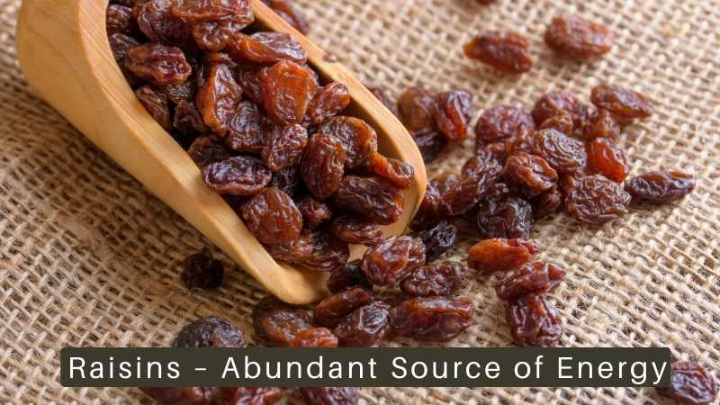 Raisins – Abundant Source of Energy