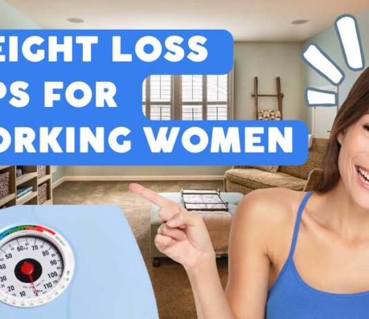 Weight Loss Tips Working Women