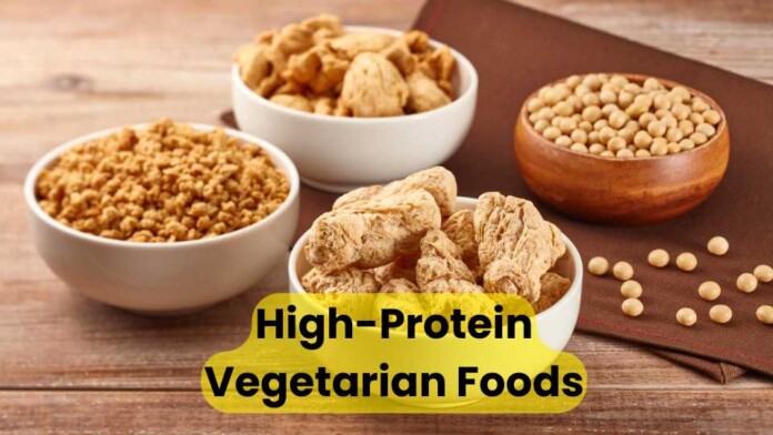 High-Protein Vegetarian Foods High-Protein Vegetarian Foods