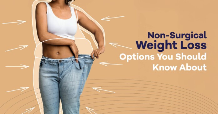 non-surgical-weight-loss-options-you-should-know-about Non-Surgical Weight Loss Options You Should Know About