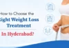 How to Choose the Right Weight Loss Treatment in Hyderabad?