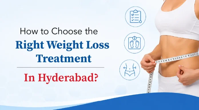 How to Choose the Right Weight Loss Treatment in Hyderabad?