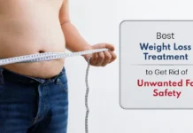Best weight loss treatment to get rid of unwanted fat safely