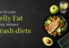 How to Lose Belly Fat Safely Without Crash Diets