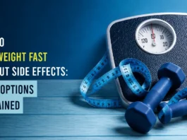 How to Lose Weight Fast Without Side Effects: Safe Options Explained