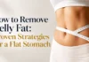 How to Remove Belly Fat: Proven Strategies for a Flat Stomach How to Remove Belly Fat: Proven Strategies for a Flat Stomach