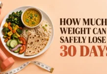 How Much Weight Can You Safely Lose in 30 Days? How Much Weight Can You Safely Lose in 30 Days?