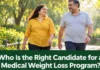 Who Is the Right Candidate for a Medical Weight Loss Program?